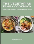 Cover: The Vegetarian Family Cookbook - Ronda Miller