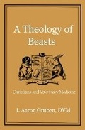 Cover: A Theology of Beasts - Post Tenebras Lux Books, LLC
