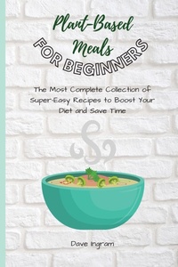 Enlarge image Cover: Plant-Base Meals for Beginners - Dave Ingram