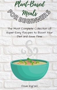 Enlarge image Cover: Plant-Base Meals for Beginners - Dave Ingram
