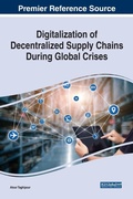 Cover: Digitalization of Decentralized Supply Chains During Global Crises - Business Science Reference