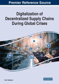 Cover: Digitalization of Decentralized Supply Chains During Global Crises - Business Science Reference