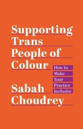 Cover: Supporting Trans People of Colour - Jessica Kingsley Publishers