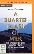 Cover: A Quarter Glass of Milk - Bolinda Audio