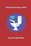 Cover: Down Duchamp's Toilet - Musehick Publications