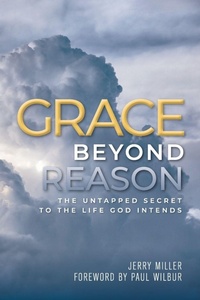Enlarge image Cover: Grace Beyond Reason - HigherLife Publishing