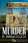Cover: Murder Is Immaculate - Inferno Publishing Company