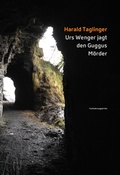 Cover: Urs Wenger jagt den Guggus M&ouml;rder - Books on Demand