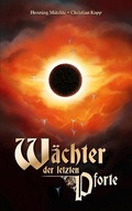 Cover: W&auml;chter der letzten Pforte - BoD - Books on Demand