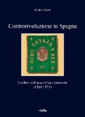 Cover: Controrivoluzione in Spagna - Viella Editrice