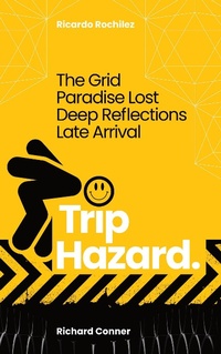 Enlarge image Cover: Trip Hazard | The Grid . Paradise Lost . Deep Reflections . Late Arrival (Work Life Wide Open) - Transformerpreneur