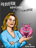 Cover: Perverse, Adverse and Rottenverse - BEARMANOR MEDIA