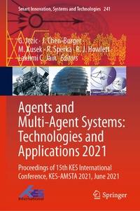 Enlarge image Cover: Agents and Multi-Agent Systems: Technologies and Applications 2021 - Springer