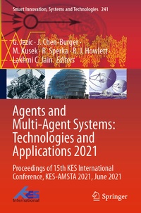 Enlarge image Cover: Agents and Multi-Agent Systems: Technologies and Applications 2021 - Springer