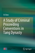Cover: A Study of Criminal Proceeding Conventions in Tang Dynasty - Springer