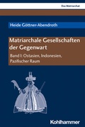 Cover: Matriarchale Gesellschaften der Gegenwart - Kohlhammer