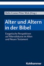 Cover: Alter und Altern in der Bibel - Kohlhammer