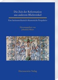 Bild: Die Zeit der Reformation aus anderem Blickwinkel - Harrassowitz Verlag