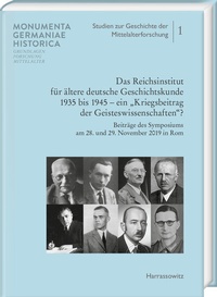 Bild: Das Reichsinstitut für ältere deutsche Geschichtskunde 1935 bis 1945 - ein "Kriegsbeitrag der Geisteswissenschaften?" - Harrassowitz Verlag