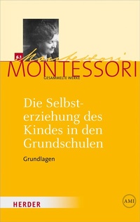 Abbildung von: Die Selbsterziehung des Kindes in den Grundschulen Band I - Verlag Herder
