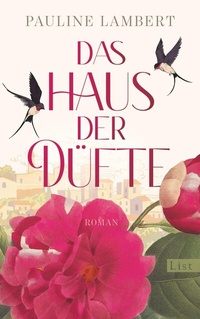Enlarge image Cover: Das Haus der Düfte - List Verlag