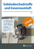 Cover: Geb&auml;udeschadstoffe und Innenraumluft, Band 9: Entschichtung asbesthaltiger Wand- und Deckenbel&auml;ge, Asbestentsorgung - E-Book (PDF) - Rudolf M&uuml;ller Verlag