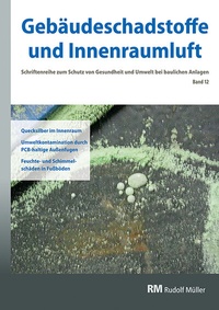 Abbildung von: Gebäudeschadstoffe und Innenraumluft, Band 12: Quecksilber im Innenraum - Rudolf Müller Verlag