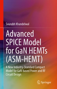 Enlarge image Cover: Advanced SPICE Model for GaN HEMTs (ASM-HEMT) - Springer