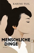 Cover: Menschliche Dinge - Ullstein Taschenbuchverlag
