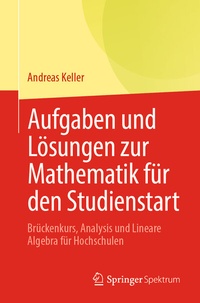 Abbildung von: Aufgaben und Lösungen zur Mathematik für den Studienstart - Springer Spektrum