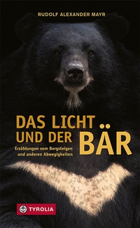 Abbildung von: Das Licht und der Bär - Tyrolia