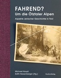 Cover: Fahrend? Um die &Ouml;tztaler Alpen - Studien Verlag