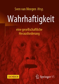Abbildung von: Wahrhaftigkeit - eine gesellschaftliche Herausforderung - Springer VS