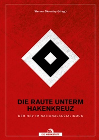 Abbildung von: Die Raute unterm Hakenkreuz - Die Werkstatt