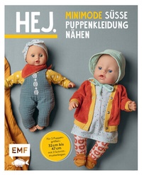 Abbildung von: Hej. Minimode - Süße Puppenkleidung nähen - Edition Michael Fischer / EMF Verlag