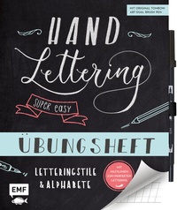 Abbildung von: Handlettering - Super easy! Übungsheft mit original Tombow ABT Dual Brush Pen - Edition Michael Fischer / EMF Verlag