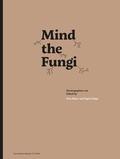 Cover: Mind the Fungi - Universit&auml;tsverlag der TU Berlin