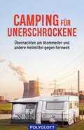 Cover: Camping f&uuml;r Unerschrockene - Polyglott