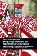 Cover: Die grosse Wende in der Gewerkschaftsbewegung - Rotpunktverlag