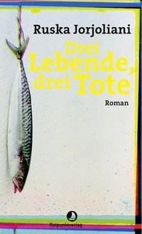 Abbildung von: Drei Lebende, drei Tote - Rotpunktverlag