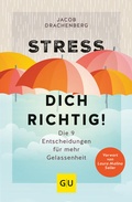 Abbildung von: Stress dich richtig! - Gräfe und Unzer