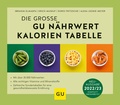 Cover: Die gro&szlig;e GU N&auml;hrwert-Kalorien-Tabelle - Gr&auml;fe und Unzer