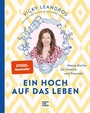 Cover: Ein Hoch auf das Leben - Gräfe und Unzer Autorenverlag