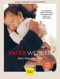 Abbildung von: Vater werden - Gräfe und Unzer