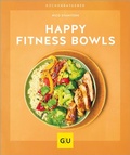 Cover: Happy Fitness-Bowls - Gr&auml;fe und Unzer
