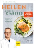 Cover: Heilen Sie Ihren Diabetes - Gr&auml;fe und Unzer