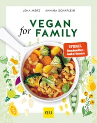 Abbildung von: Vegan for Family - Gräfe und Unzer