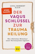 Cover: Der Vagus-Schl&uuml;ssel zur Traumaheilung - Gr&auml;fe und Unzer Autorenverlag