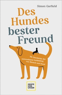 Abbildung von: Des Hundes bester Freund - Gräfe und Unzer