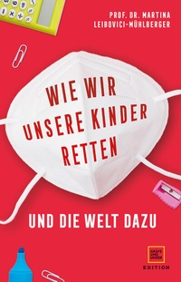Abbildung von: Wie wir unsere Kinder retten - und die Welt dazu - Gräfe und Unzer Edition